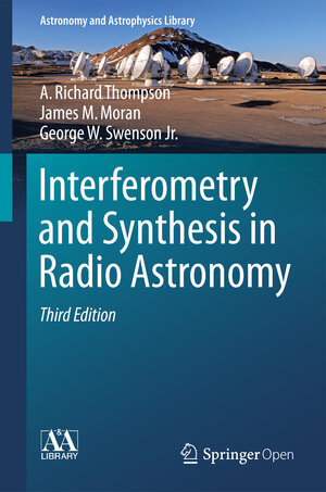 Buchcover Interferometry and Synthesis in Radio Astronomy | A. Richard Thompson | EAN 9783319444314 | ISBN 3-319-44431-X | ISBN 978-3-319-44431-4