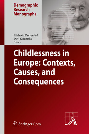 Buchcover Childlessness in Europe: Contexts, Causes, and Consequences | EAN 9783319446653 | ISBN 3-319-44665-7 | ISBN 978-3-319-44665-3