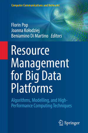 Buchcover Resource Management for Big Data Platforms  | EAN 9783319448817 | ISBN 3-319-44881-1 | ISBN 978-3-319-44881-7
