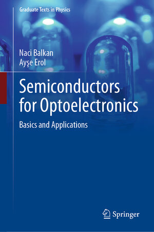 Buchcover Semiconductors for Optoelectronics | Naci Balkan | EAN 9783319449364 | ISBN 3-319-44936-2 | ISBN 978-3-319-44936-4