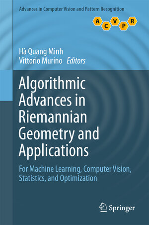 Buchcover Algorithmic Advances in Riemannian Geometry and Applications | EAN 9783319450254 | ISBN 3-319-45025-5 | ISBN 978-3-319-45025-4