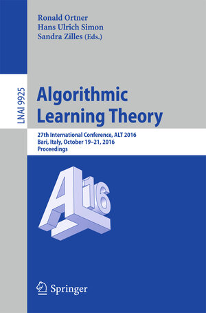 Buchcover Algorithmic Learning Theory | EAN 9783319463780 | ISBN 3-319-46378-0 | ISBN 978-3-319-46378-0