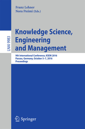 Buchcover Knowledge Science, Engineering and Management  | EAN 9783319476490 | ISBN 3-319-47649-1 | ISBN 978-3-319-47649-0
