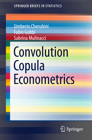 Buchcover Convolution Copula Econometrics | Umberto Cherubini | EAN 9783319480152 | ISBN 3-319-48015-4 | ISBN 978-3-319-48015-2