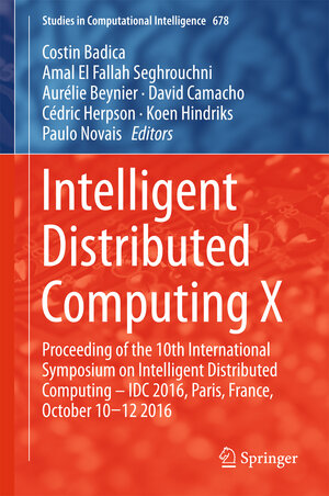 Buchcover Intelligent Distributed Computing X  | EAN 9783319488295 | ISBN 3-319-48829-5 | ISBN 978-3-319-48829-5