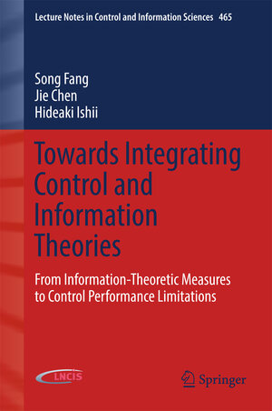 Buchcover Towards Integrating Control and Information Theories | Song Fang | EAN 9783319492896 | ISBN 3-319-49289-6 | ISBN 978-3-319-49289-6
