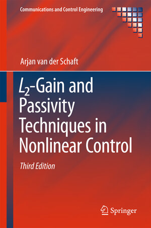 Buchcover L2-Gain and Passivity Techniques in Nonlinear Control | Arjan van der Schaft | EAN 9783319499918 | ISBN 3-319-49991-2 | ISBN 978-3-319-49991-8