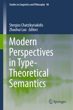 Buchcover Modern Perspectives in Type-Theoretical Semantics  | EAN 9783319504223 | ISBN 3-319-50422-3 | ISBN 978-3-319-50422-3