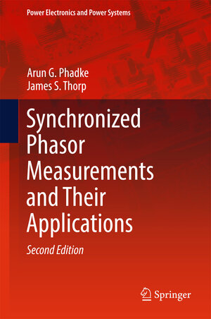 Buchcover Synchronized Phasor Measurements and Their Applications | Arun G. Phadke | EAN 9783319505848 | ISBN 3-319-50584-X | ISBN 978-3-319-50584-8