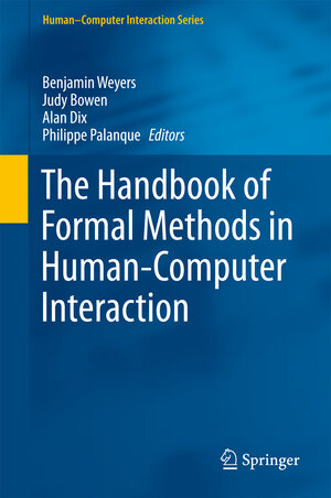 Buchcover The Handbook of Formal Methods in Human-Computer Interaction | EAN 9783319518374 | ISBN 3-319-51837-2 | ISBN 978-3-319-51837-4