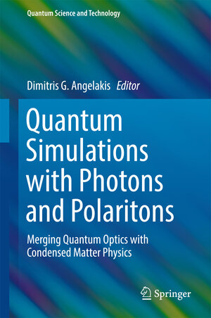 Buchcover Quantum Simulations with Photons and Polaritons | EAN 9783319520230 | ISBN 3-319-52023-7 | ISBN 978-3-319-52023-0