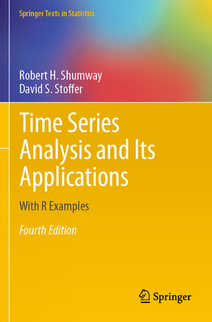 Buchcover Time Series Analysis and Its Applications | Robert H. Shumway | EAN 9783319524528 | ISBN 3-319-52452-6 | ISBN 978-3-319-52452-8