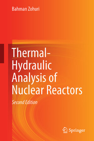 Buchcover Thermal-Hydraulic Analysis of Nuclear Reactors | Bahman Zohuri | EAN 9783319538280 | ISBN 3-319-53828-4 | ISBN 978-3-319-53828-0
