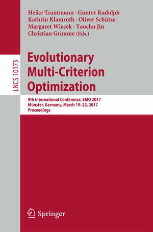 Buchcover Evolutionary Multi-Criterion Optimization  | EAN 9783319541570 | ISBN 3-319-54157-9 | ISBN 978-3-319-54157-0