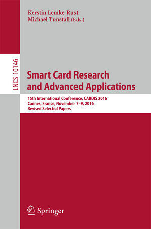 Buchcover Smart Card Research and Advanced Applications | EAN 9783319546698 | ISBN 3-319-54669-4 | ISBN 978-3-319-54669-8