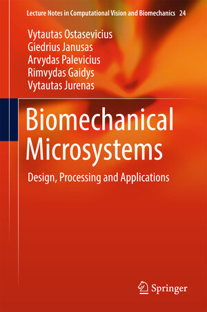Buchcover Biomechanical Microsystems | Vytautas Ostasevicius | EAN 9783319548487 | ISBN 3-319-54848-4 | ISBN 978-3-319-54848-7