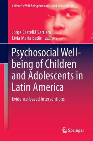 Buchcover Psychosocial Well-being of Children and Adolescents in Latin America  | EAN 9783319556017 | ISBN 3-319-55601-0 | ISBN 978-3-319-55601-7