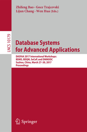Buchcover Database Systems for Advanced Applications  | EAN 9783319557045 | ISBN 3-319-55704-1 | ISBN 978-3-319-55704-5