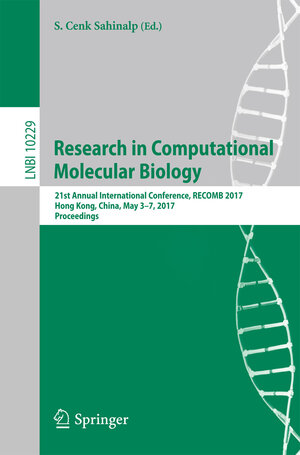 Buchcover Research in Computational Molecular Biology | EAN 9783319569697 | ISBN 3-319-56969-4 | ISBN 978-3-319-56969-7