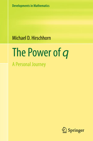 Buchcover The Power of q | Michael D. Hirschhorn | EAN 9783319577616 | ISBN 3-319-57761-1 | ISBN 978-3-319-57761-6