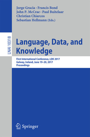 Buchcover Language, Data, and Knowledge  | EAN 9783319598888 | ISBN 3-319-59888-0 | ISBN 978-3-319-59888-8