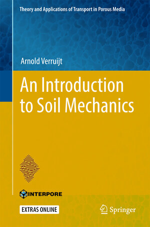 Buchcover An Introduction to Soil Mechanics | Arnold Verruijt | EAN 9783319611846 | ISBN 3-319-61184-4 | ISBN 978-3-319-61184-6