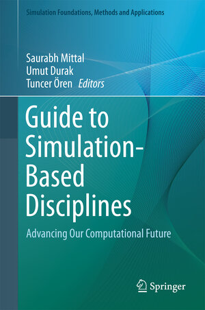Buchcover Guide to Simulation-Based Disciplines | EAN 9783319612638 | ISBN 3-319-61263-8 | ISBN 978-3-319-61263-8