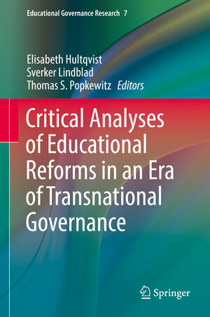 Buchcover Critical Analyses of Educational Reforms in an Era of Transnational Governance | EAN 9783319619699 | ISBN 3-319-61969-1 | ISBN 978-3-319-61969-9