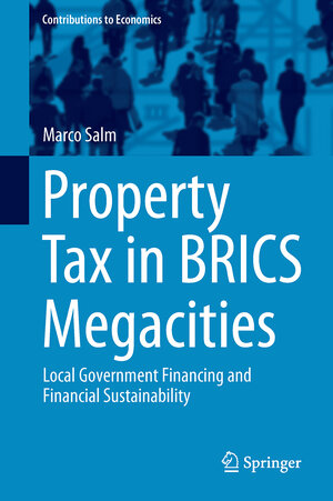 Buchcover Property Tax in BRICS Megacities | Marco Salm | EAN 9783319626710 | ISBN 3-319-62671-X | ISBN 978-3-319-62671-0