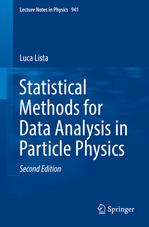 Buchcover Statistical Methods for Data Analysis in Particle Physics | Luca Lista | EAN 9783319628394 | ISBN 3-319-62839-9 | ISBN 978-3-319-62839-4