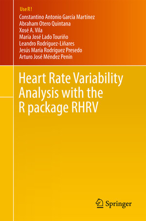 Buchcover Heart Rate Variability Analysis with the R package RHRV | Constantino Antonio García Martínez | EAN 9783319653556 | ISBN 3-319-65355-5 | ISBN 978-3-319-65355-6