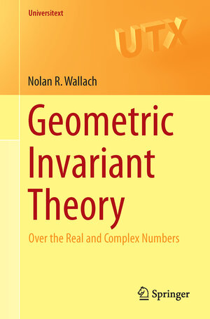 Buchcover Geometric Invariant Theory | Nolan R. Wallach | EAN 9783319659077 | ISBN 3-319-65907-3 | ISBN 978-3-319-65907-7