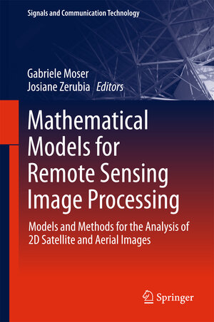 Buchcover Mathematical Models for Remote Sensing Image Processing | EAN 9783319663302 | ISBN 3-319-66330-5 | ISBN 978-3-319-66330-2