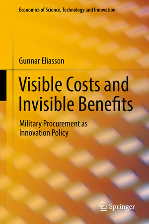 Buchcover Visible Costs and Invisible Benefits | Gunnar Eliasson | EAN 9783319669939 | ISBN 3-319-66993-1 | ISBN 978-3-319-66993-9
