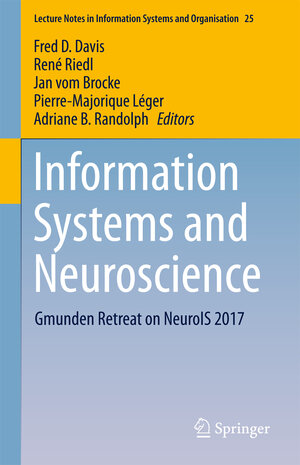 Buchcover Information Systems and Neuroscience  | EAN 9783319674315 | ISBN 3-319-67431-5 | ISBN 978-3-319-67431-5