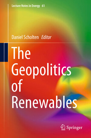 Buchcover The Geopolitics of Renewables  | EAN 9783319678559 | ISBN 3-319-67855-8 | ISBN 978-3-319-67855-9