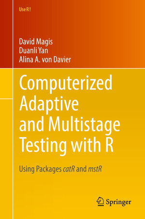 Buchcover Computerized Adaptive and Multistage Testing with R | David Magis | EAN 9783319692173 | ISBN 3-319-69217-8 | ISBN 978-3-319-69217-3