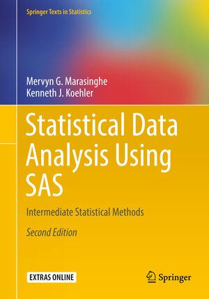Buchcover Statistical Data Analysis Using SAS | Mervyn G. Marasinghe | EAN 9783319692388 | ISBN 3-319-69238-0 | ISBN 978-3-319-69238-8