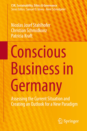 Buchcover Conscious Business in Germany | Nicolas Josef Stahlhofer | EAN 9783319697383 | ISBN 3-319-69738-2 | ISBN 978-3-319-69738-3