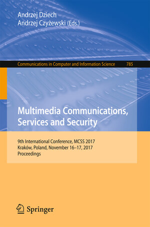 Buchcover Multimedia Communications, Services and Security | EAN 9783319699103 | ISBN 3-319-69910-5 | ISBN 978-3-319-69910-3