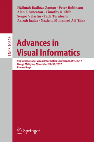 Buchcover Advances in Visual Informatics | EAN 9783319700106 | ISBN 3-319-70010-3 | ISBN 978-3-319-70010-6