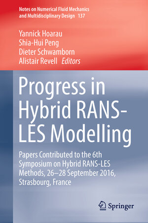 Buchcover Progress in Hybrid RANS-LES Modelling | EAN 9783319700311 | ISBN 3-319-70031-6 | ISBN 978-3-319-70031-1