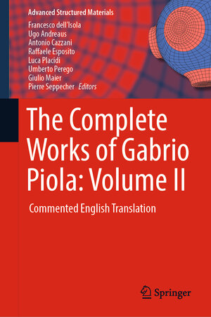 Buchcover The Complete Works of Gabrio Piola: Volume II  | EAN 9783319706900 | ISBN 3-319-70690-X | ISBN 978-3-319-70690-0