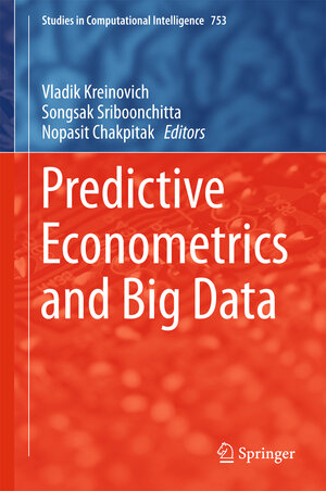 Buchcover Predictive Econometrics and Big Data | EAN 9783319709413 | ISBN 3-319-70941-0 | ISBN 978-3-319-70941-3