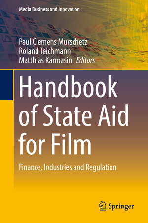 Buchcover Handbook of State Aid for Film  | EAN 9783319717166 | ISBN 3-319-71716-2 | ISBN 978-3-319-71716-6