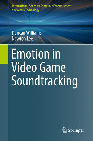 Buchcover Emotion in Video Game Soundtracking  | EAN 9783319722726 | ISBN 3-319-72272-7 | ISBN 978-3-319-72272-6