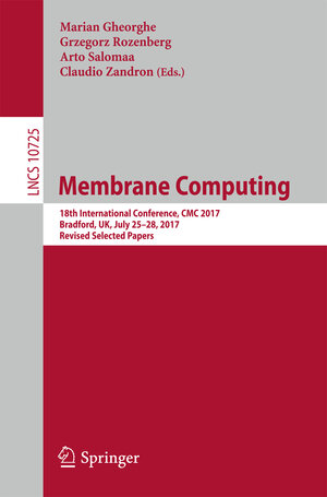 Buchcover Membrane Computing  | EAN 9783319733586 | ISBN 3-319-73358-3 | ISBN 978-3-319-73358-6