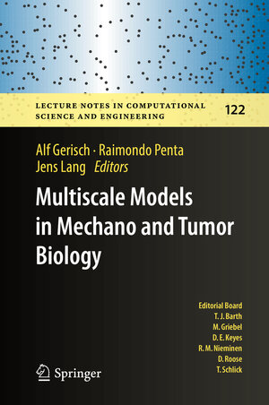 Buchcover Multiscale Models in Mechano and Tumor Biology | EAN 9783319733715 | ISBN 3-319-73371-0 | ISBN 978-3-319-73371-5