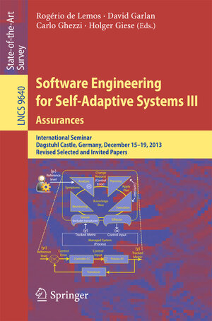 Buchcover Software Engineering for Self-Adaptive Systems III. Assurances  | EAN 9783319741833 | ISBN 3-319-74183-7 | ISBN 978-3-319-74183-3