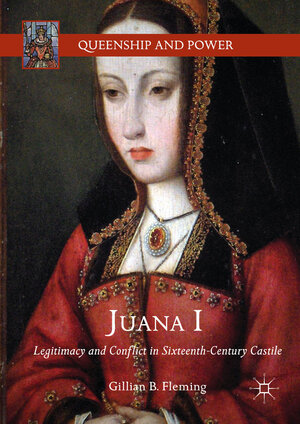Buchcover Juana I | Gillian B. Fleming | EAN 9783319743479 | ISBN 3-319-74347-3 | ISBN 978-3-319-74347-9
